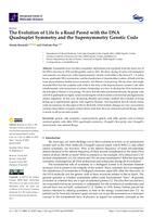 The Evolution of Life Is a Road Paved with the DNA Quadruplet Symmetry and the Supersymmetry Genetic Code