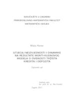 Utjecaj neizvjesnosti i dinamike na rezultate Monti-Kleinovog modela o ovisnosti tržišta kredita i depozita