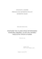 Dvofazni tok fluida kroz heterogenu poroznu sredinu. Uvjeti na granici različitih tipova stijena