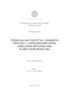 Termohalina svojstva i dinamički procesi u Jadranskome moru simulirani regionalnim klimatskim modelima