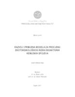 Razvoj i primjena modela za  procjenu ekotoksikoloških rizika bioaktivnih kemijskih spojeva