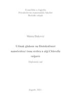 Učinak glukoze na fitotoksičnost nanočestica i iona srebra u algi Chlorella vulgaris