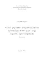prikaz prve stranice dokumenta Važnost epigenetike u prilagodbi organizama  na izmijenjene okolišne uvjete i uloga  epigenetike u procesu specijacij