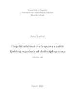 prikaz prve stranice dokumenta Uloga biljnih bioaktivnih spojeva u zaštiti ljudskog organizma od oksidacijskog stresa