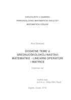 prikaz prve stranice dokumenta Dodatne teme u srednjoškolskoj nastavi matematike - Linearni operatori i matrice