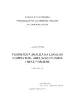 prikaz prve stranice dokumenta Fourierova analiza na lokalno kompaktnim abelovim grupama i neke primjene